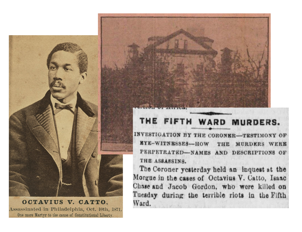 Collage, From left: Octavius Catto, House, Fifth ward murders clipping